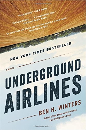 Underground Airlines (2017, Mulholland Books)