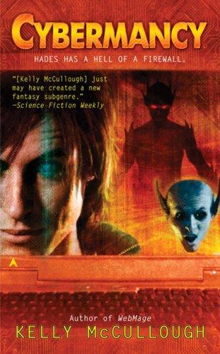 Kelly McCullough: Cybermancy (2007, Ace)