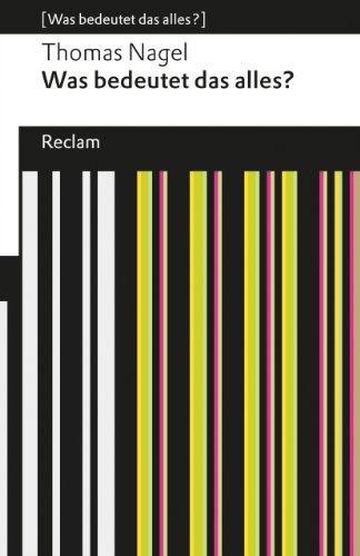 Nagel, Thomas: Was bedeutet das alles? (German language, 2012)