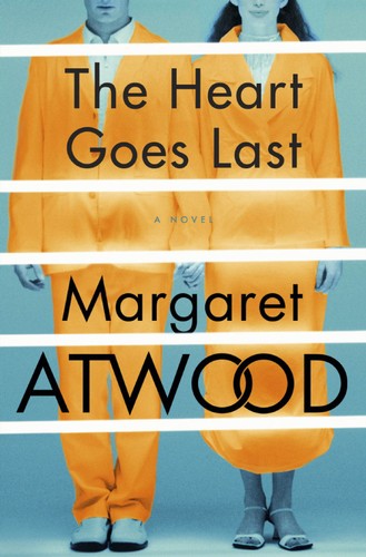 The Heart Goes Last (Hardcover, 2015, Random House)