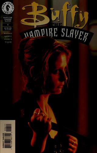 Buffy the Vampire Slayer: The Long Way Home (Buffy the Vampire Slayer: Season 8 #1) (GraphicNovel, 2007, Dark Horse Books, Diamond [distributor])