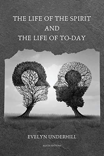 The Life of the Spirit and the Life of To-day (Paperback, 2021, Alicia Editions)