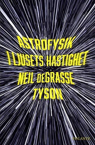 Astrofysik i ljusets hastighet (Swedish language, 2017)