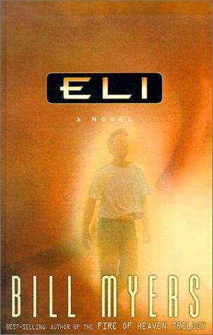 Bill Myers: Eli (2000, Tandem Library)