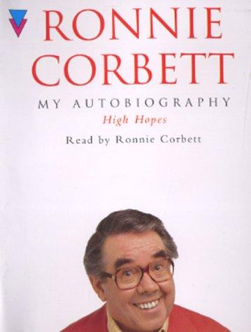 Ronnie Corbett: High Hopes (AudiobookFormat, 2000, Random House Audiobooks)