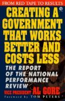 National Performance Review (U.S.): Creating a government that works better & costs less (1993, Plume)