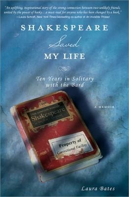 Shakespeare Saved My Life Ten Years In Solitary With The Bard (2013, Sourcebooks)