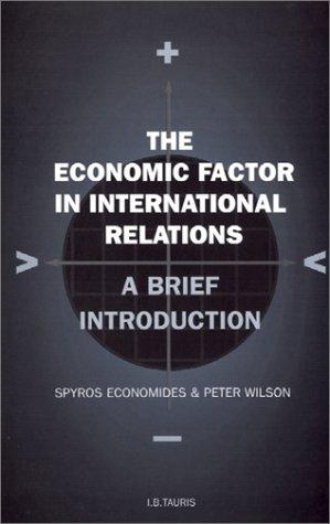The economic factor in international relations (Paperback, 2001, I. B. Tauris)