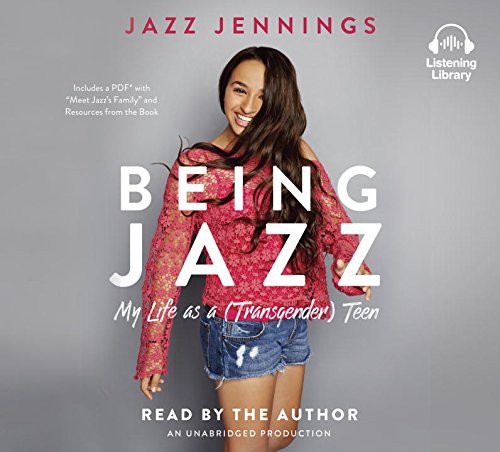 Jazz Jennings: Being Jazz (AudiobookFormat, 2016, Listening Library)