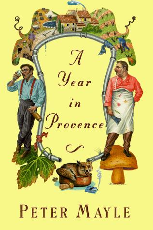 A year in Provence (1990, Knopf)