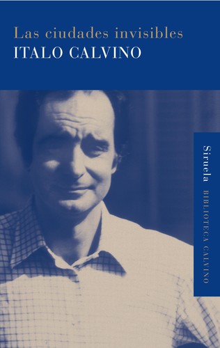 Italo Calvino: Las ciudades invisibles (Paperback, Spanish language, 1998, Siruela)