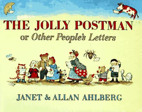 Janet Ahlberg, Allan Ahlberg: The Jolly Postman or Other People's Letters (1986, Little, Brown Books for Young Readers, Little, Brown)