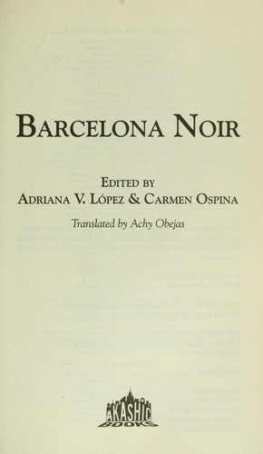 Achy Obejas, Adriana V. Lopez, Carmen Ospina: Barcelona noir (2011, Akashic Books)