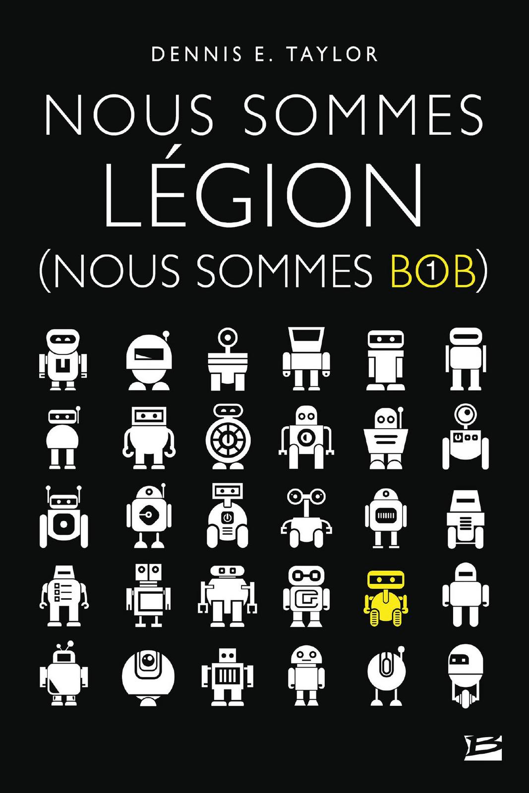 Nous sommes Légion (nous sommes Bob) (French language, 2020, Bragelonne)