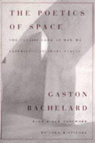 The poetics of space (1994, Beacon Press)