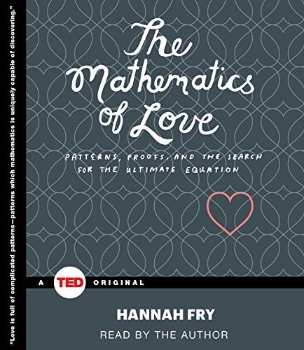 The Mathematics of Love (AudiobookFormat, 2015, Simon & Schuster Audio / TED)