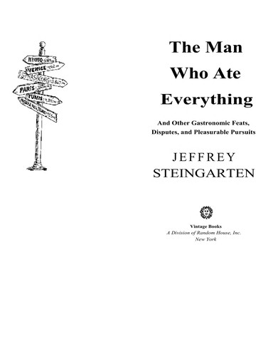 Jeffrey Steingarten: The man who ate everything (1998, Vintage Books)