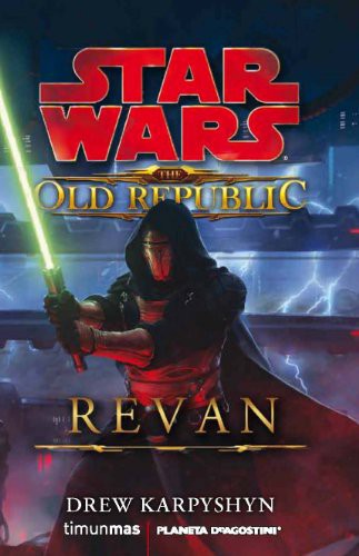 Diego de los Santos, Drew Karpyshyn: STAR WARS : The Old Republic : Revan (Paperback, 2013, Timun Mas Narrativa)