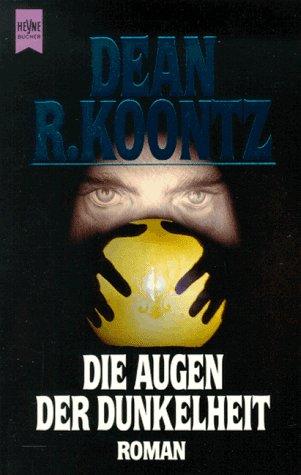 Dean Koontz: Die Augen der Dunkelheit (Paperback, German language, 1996, Wilhelm Heyne Verlag)