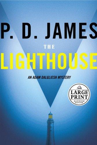 P. D. James: The  lighthouse (2005, Random House Large Print)