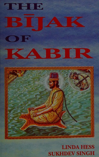 Kabir: The Bījak of Kabir (2001, Motilal Bonardsidass)