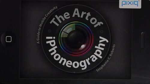 The art of iPhoneography (2011, Lark Books)