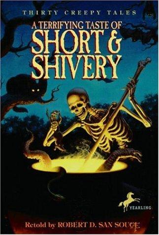 Robert D. San Souci: A Terrifying Taste of Short & Shivery (2004, Yearling)