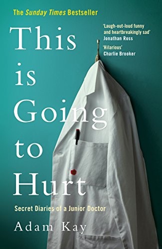 This is Going to Hurt (Paperback, 2017, Picador)