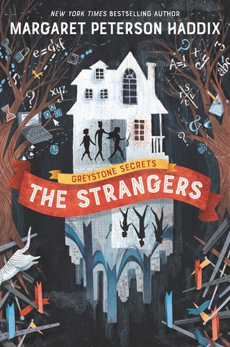 Margaret Peterson Haddix, Anne Lambelet: The strangers (2019, Katherine Tegen Books, an imprint of HarperCollinsPublishers)