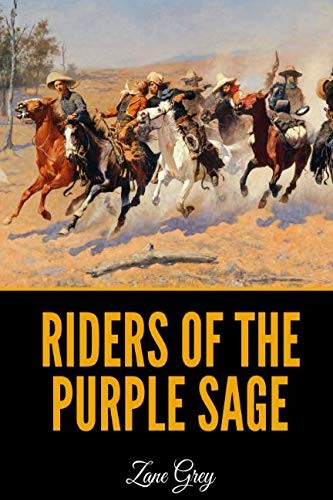 Zane Grey: Riders Of The Purple Sage (Paperback, 2019, Independently published)