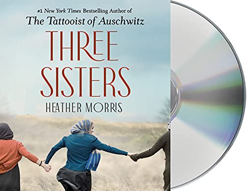 Heather Morris: Three Sisters (AudiobookFormat, Macmillan Audio)