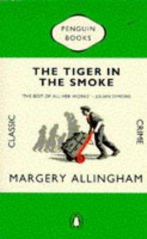 Margery Allingham: Tiger in the Smoke, the (Penguin Classic Crime) (Hardcover, Spanish language, 1998, Penguin Books)