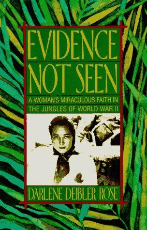 Darlene Deibler Rose: Evidence not seen (1990, Harper & Row)