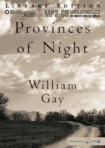 William Gay: Provinces of Night (AudiobookFormat, 2005, Brilliance Audio on MP3-CD Lib Ed)