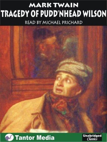 Mark Twain: The Tragedy of Pudd'nhead Wilson (AudiobookFormat, 2002, Tantor Media)