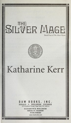 The silver mage (2009, DAW Books)