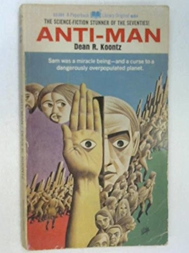 Dean R. Koontz: Anti-Man (Paperback, 1970, Paperback Library)