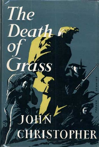 John Christopher: The death of grass (1956, M. Joseph)
