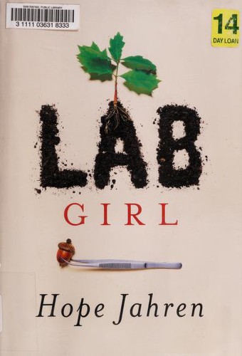 Hope Jahren: Lab Girl (Hardcover, 2016, Alfred A. Knopf)