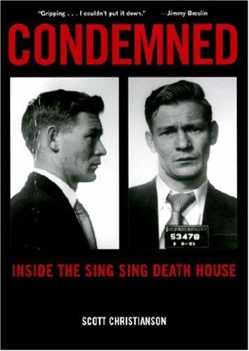Scott Christianson: Condemned (2000, New York University Press)