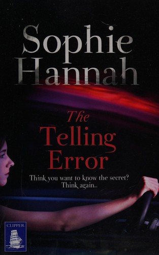 Sophie Hannah: The telling error (2014, WF Howes Ltd, W F Howes Ltd)