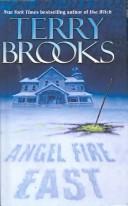 Terry Brooks: Angel Fire East (Hardcover, 2003, Tandem Library)