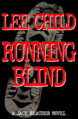 Lee Child: Running blind (2000, G.P. Putnam's Sons)