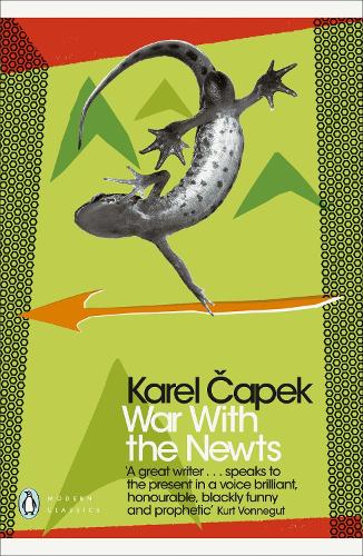 Karel Čapek: War with the Newts (2018, Penguin Books, Limited)