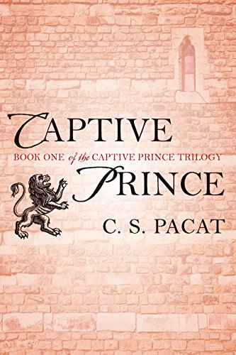 C. S. Pacat: Captive Prince (2015, Penguin Random House)