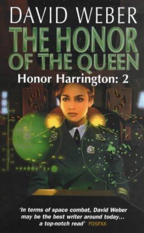David Weber: The Honor of the Queen (Paperback, 2000, Earthlight)