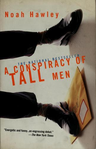 Noah Hawley: A conspiracy of tall men (1999, Pocket Books)