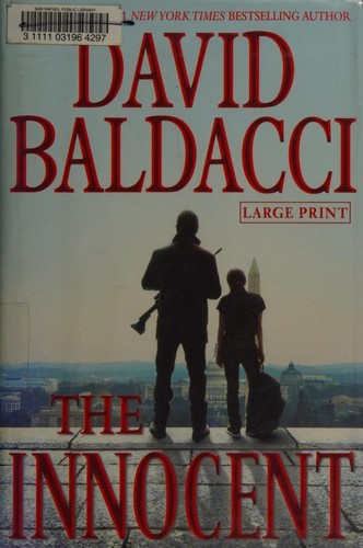 David Baldacci: The innocent (Hardcover, 2012, Grand Central Publishing)