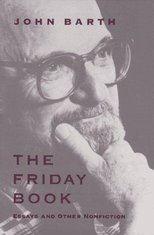 John Barth: The Friday book (1997, Johns Hopkins University Press)