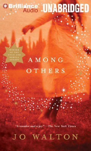 Among Others (AudiobookFormat, 2013, Brilliance Audio)